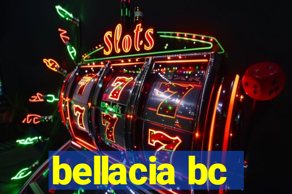 bellacia bc
